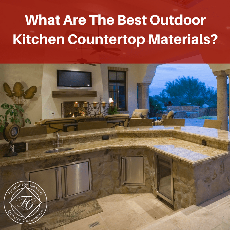 What Are The Best Outdoor Kitchen Countertop Materials?